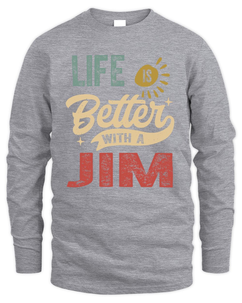 Life Is Better With a Name Personalized Retro T-Shirt JIM-48 / Men's Long Sleeved T-Shirt / sport grey