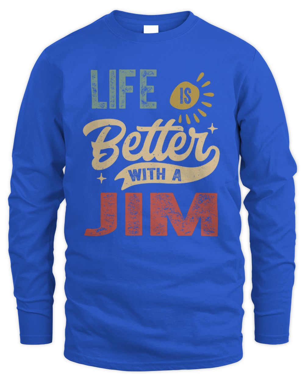 Life Is Better With a Name Personalized Retro T-Shirt JIM-48 / Men's Long Sleeved T-Shirt / royal