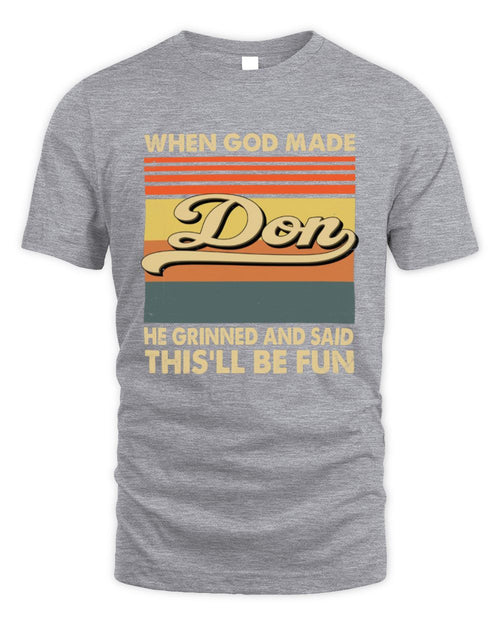 When God Made Your Name He Grinned Vintage T-Shirt DON M1-55 / Unisex Standard T-Shirt / sport grey