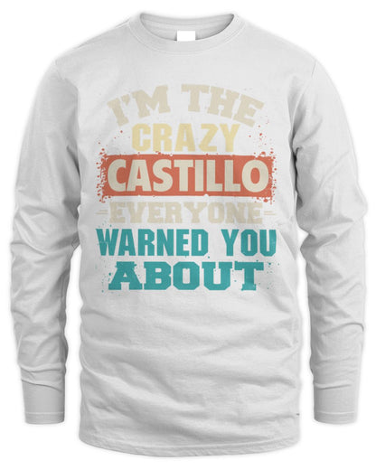 I'm the Crazy One Everyone Warned You About Retro Graphic T-Shirt CASTILLO M1-70 / Men's Long Sleeved T-Shirt / white