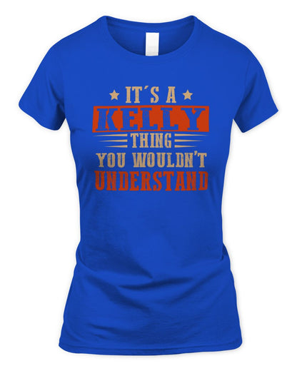 It's a Name Thing Personalized Funny Shirt KELLY M1-51 / Women's Standard T-Shirt / royal