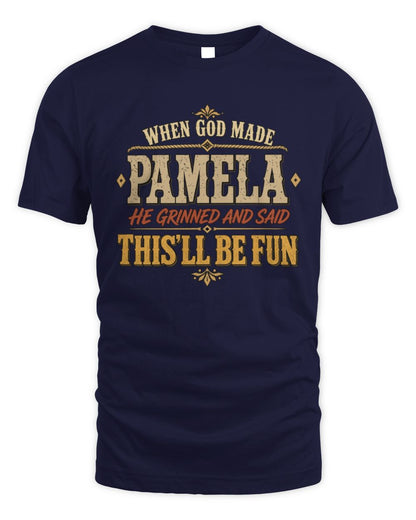 When God Made Your Name Funny Western T-Shirt PAMELA M1-81 / Unisex Standard T-Shirt / navy