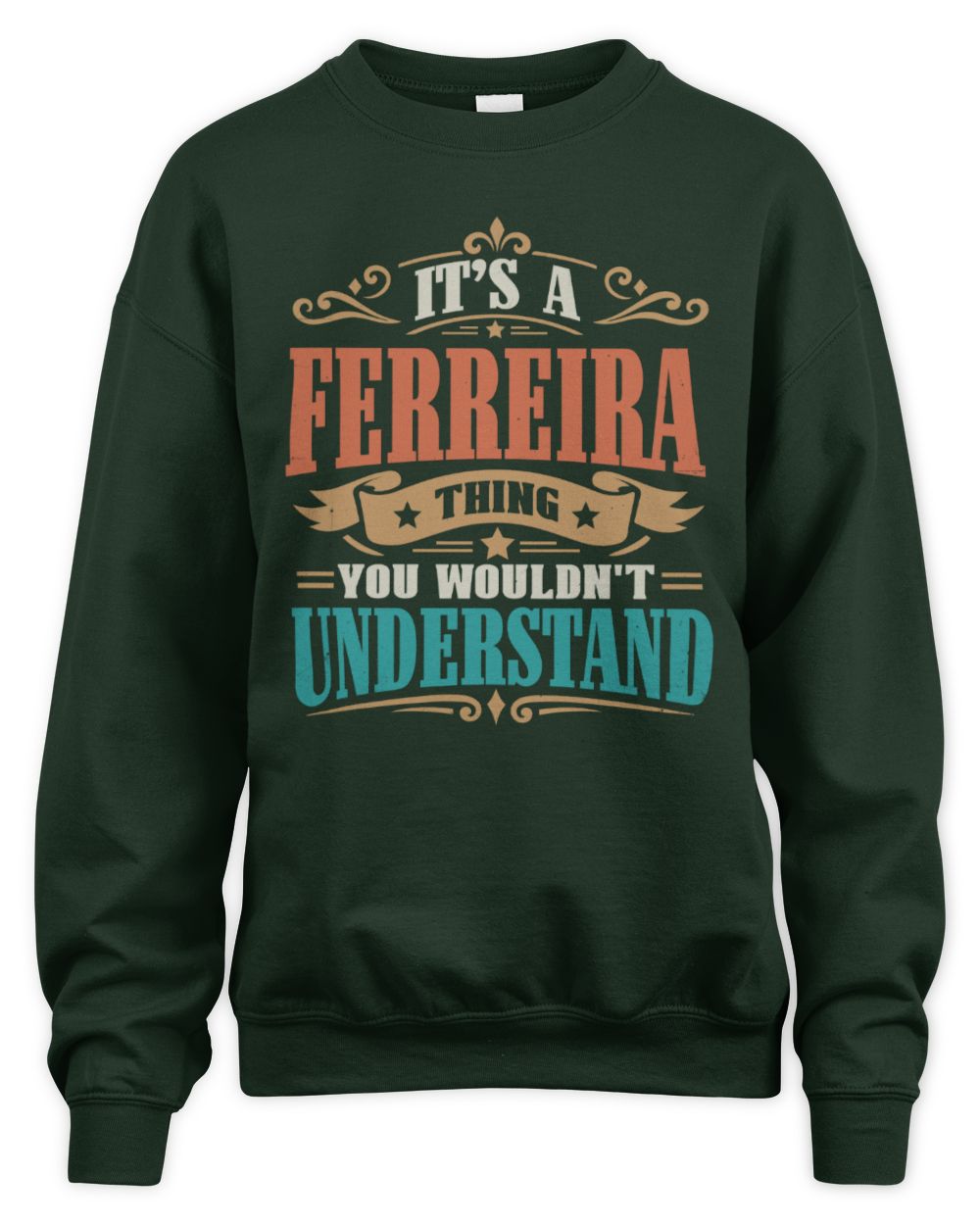It’s a Name Thing Personalized Retro T-Shirt FERREIRA M1-47 / Unisex Sweatshirt / forest green