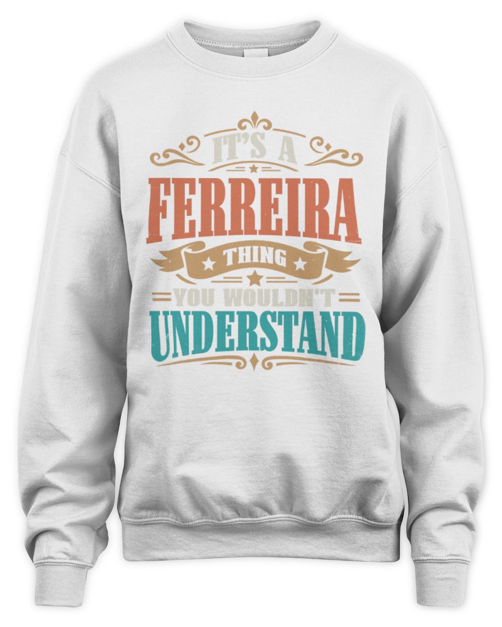 It’s a Name Thing Personalized Retro T-Shirt FERREIRA M1-47 / Unisex Sweatshirt / white