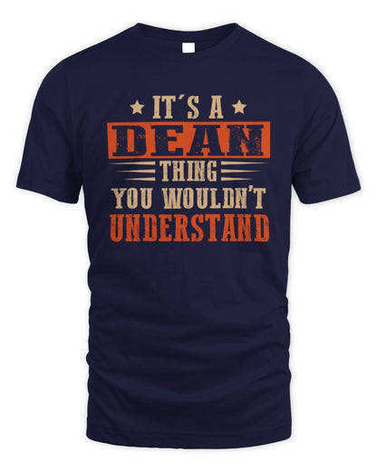It's a Name Thing Personalized Funny Shirt DEAN M1-51 / Unisex Standard T-Shirt / navy