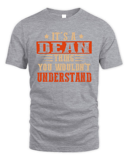 It's a Name Thing Personalized Funny Shirt DEAN M1-51 / Unisex Standard T-Shirt / sport grey
