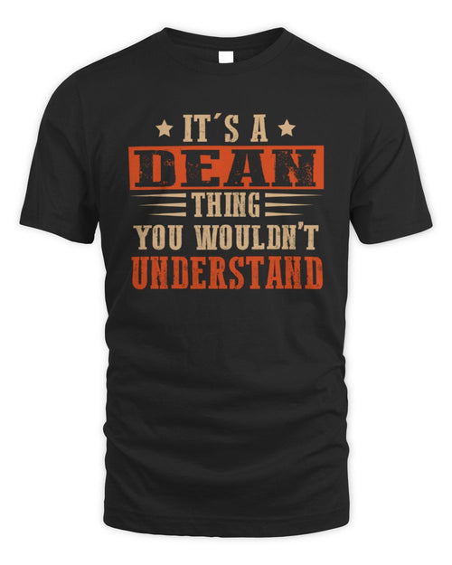 It's a Name Thing Personalized Funny Shirt DEAN M1-51 / Unisex Standard T-Shirt / black