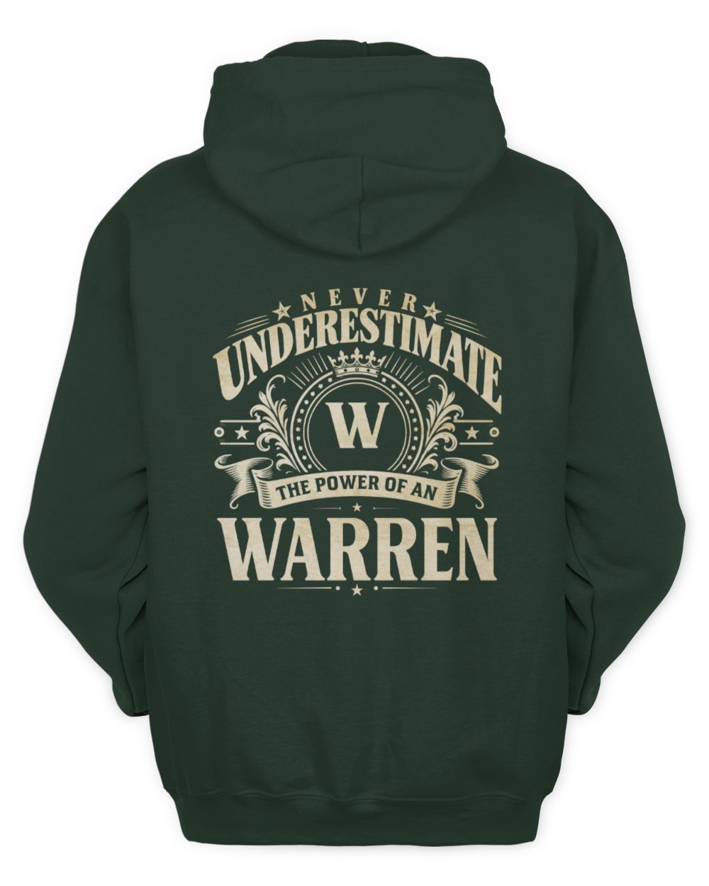 Never Underestimate Your Name Luxury Logo Shirt WARREN M1-63 / Unisex Hoodie / forest green