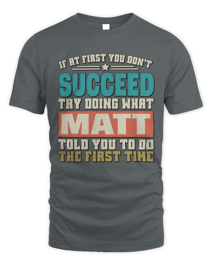 If at First You Don't Succeed Funny Vintage Shirt MATT M1-53 / Unisex Standard T-Shirt / charcoal