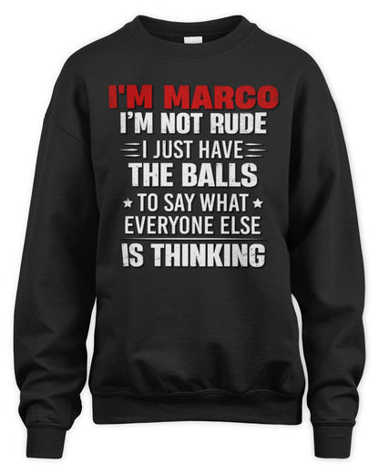 I'm Name I'm Not Rude I Just Have The Balls Funny T-Shirt MARCO M1-46 / Unisex Sweatshirt / black