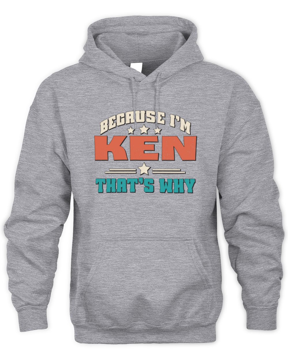 Because I'm Name That's Why Personalized Retro Shirt KEN-49 / Unisex Hoodie / sport grey