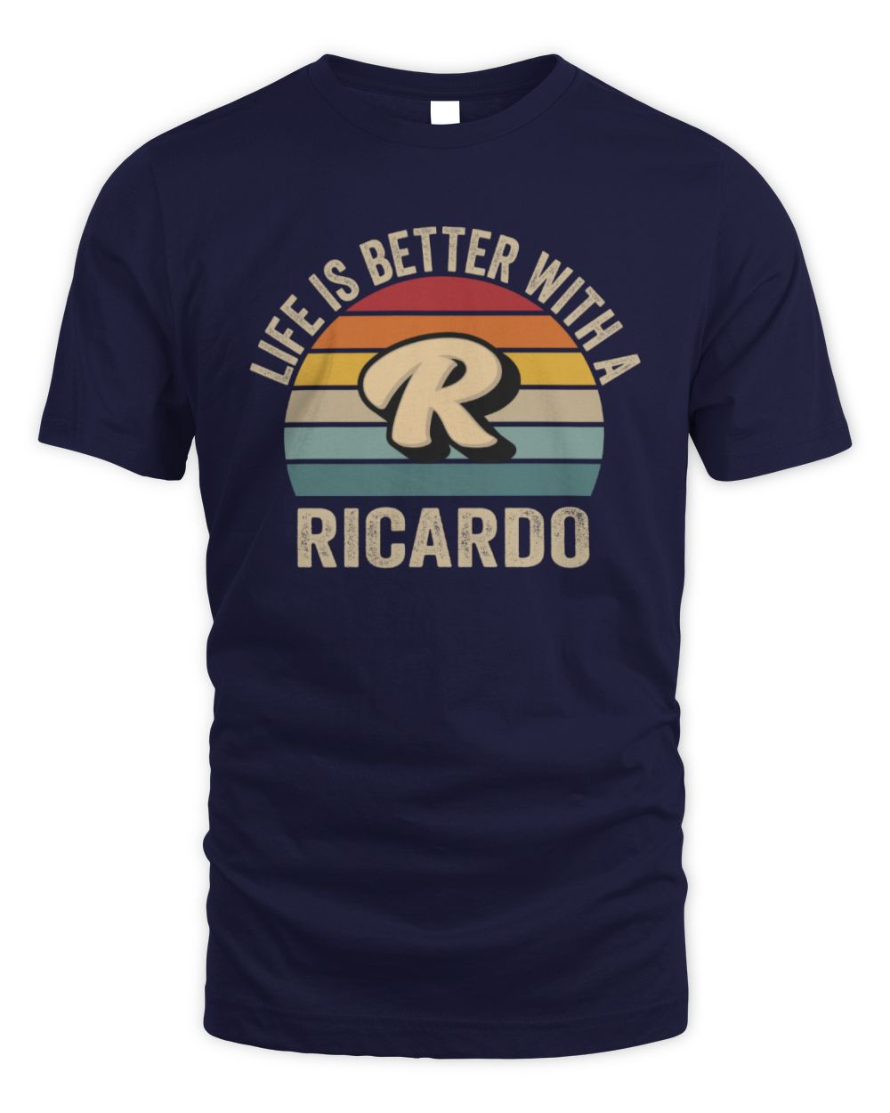 Life Is Better with Name Vintage Sun Shirt RICARDO M1-50 / Unisex Standard T-Shirt / navy