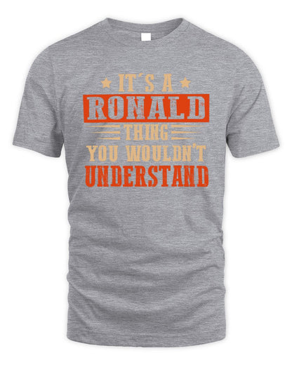 It's a Name Thing Personalized Funny Shirt RONALD M1-51 / Unisex Standard T-Shirt / sport grey