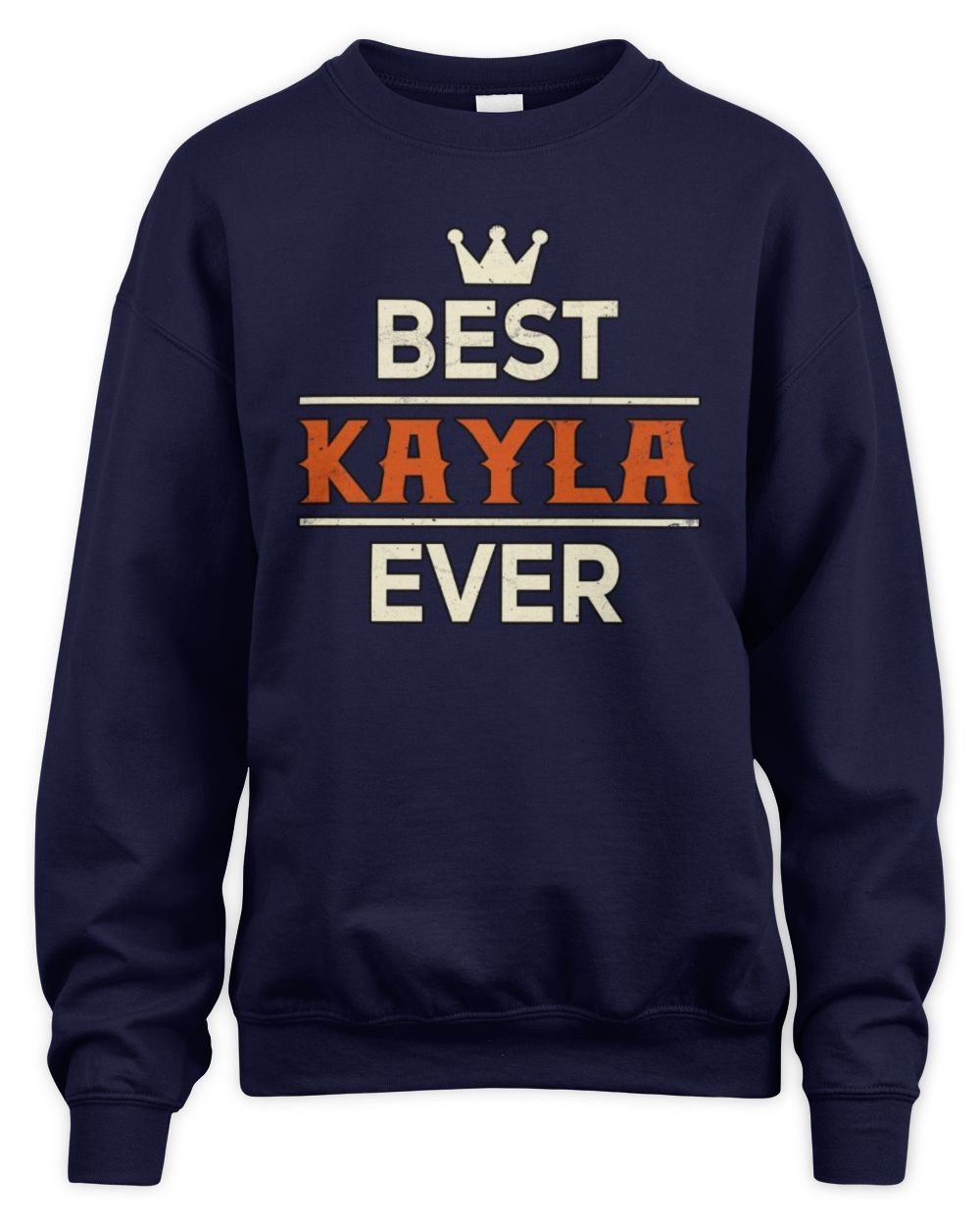 Best Your Name With Crown Shirt KAYLA M1-59 / Unisex Sweatshirt / navy