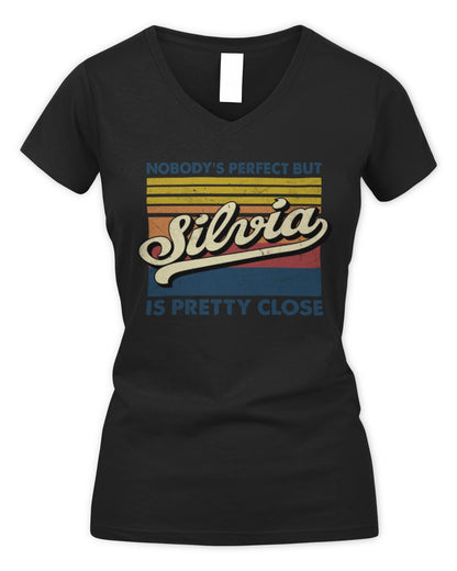 Nobody's Perfect But Your Name Is Pretty Close Retro Shirt SILVIA M1-65 / Women's V-Neck T-Shirt / black