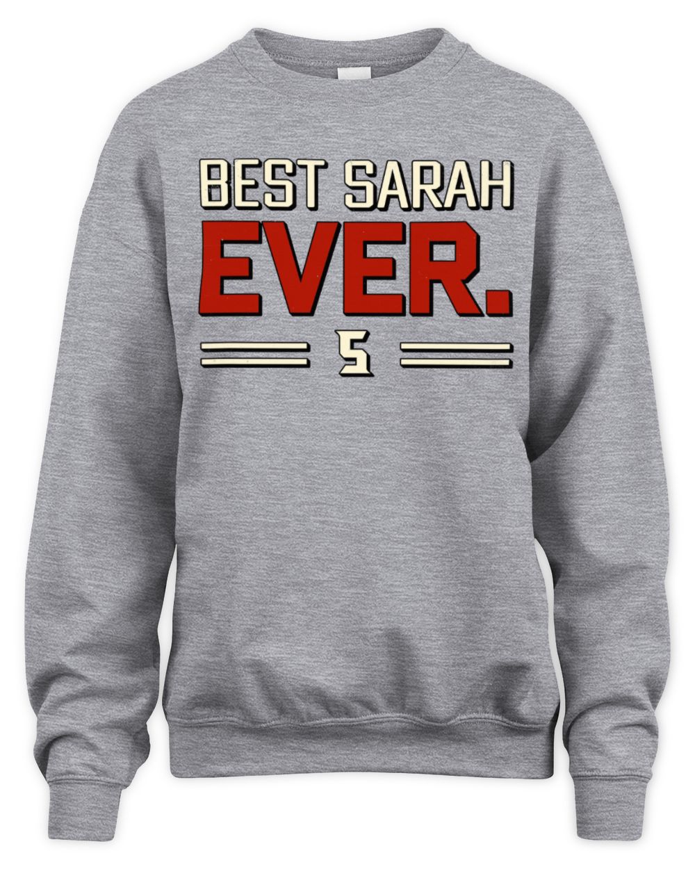 Best Your Name Ever Cool Shirt SARAH M1-58 / Unisex Sweatshirt / sport grey