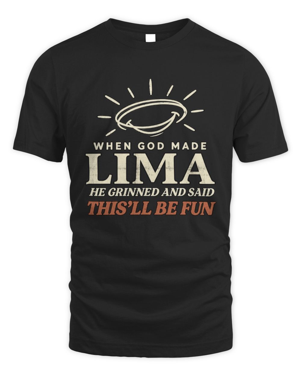 When God Made Your Name Funny Western T-Shirt T-Shirt LIMA M1-S82 / Unisex Standard T-Shirt / black