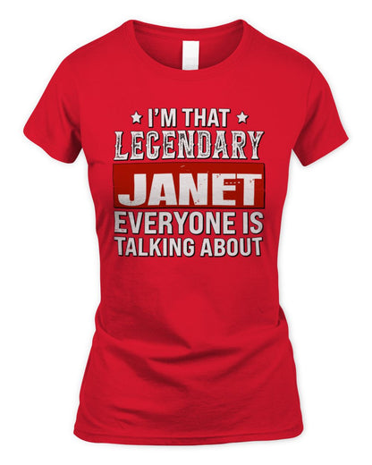 I'm That Legendary Name Everyone Is Talking About Funny Graphic T-Shirt JANET M1-73 / Women's Standard T-Shirt / red
