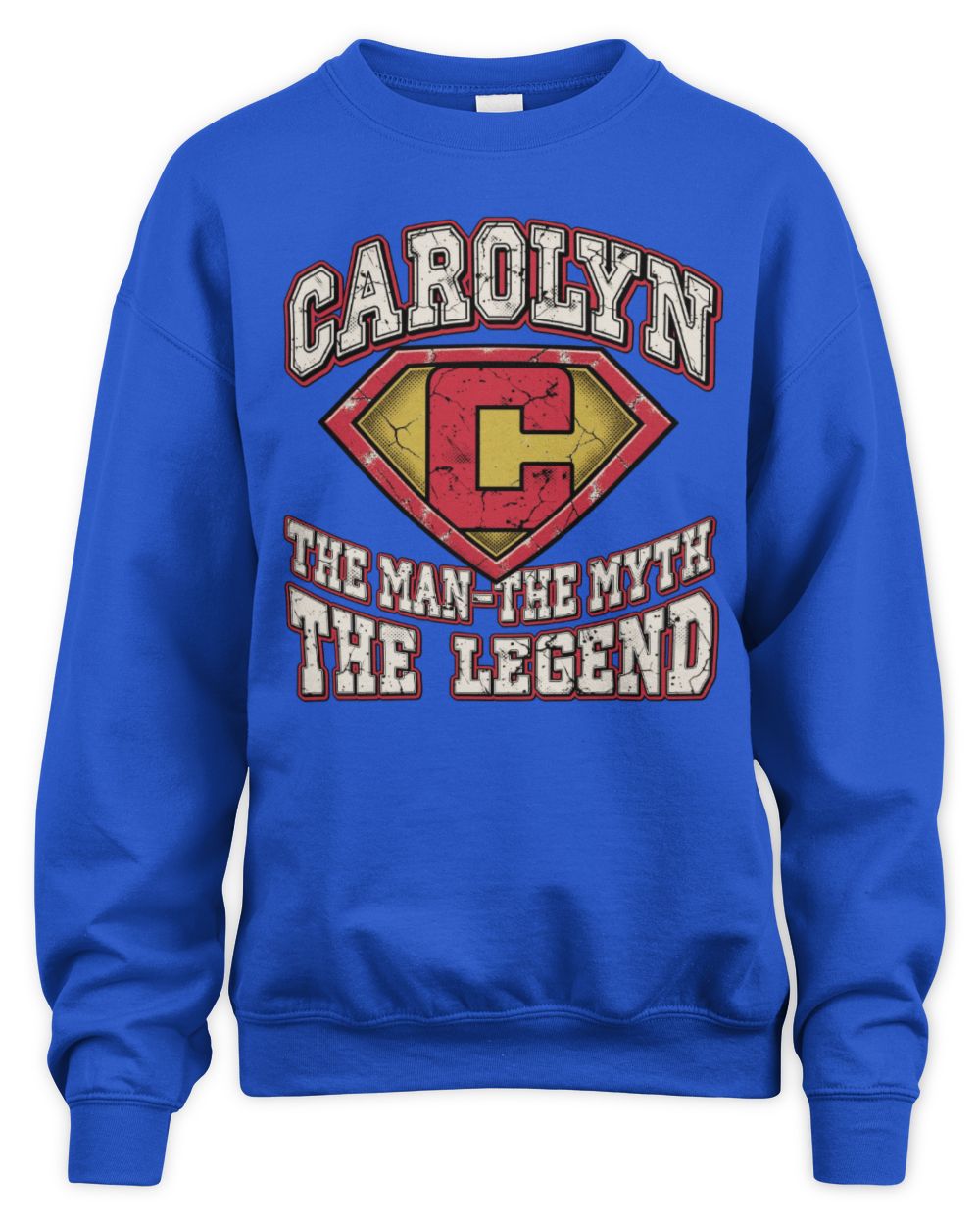 The Man The Myth The Legend Superman Graphic T-Shirt CAROLYN M1-74 / Unisex Sweatshirt / royal
