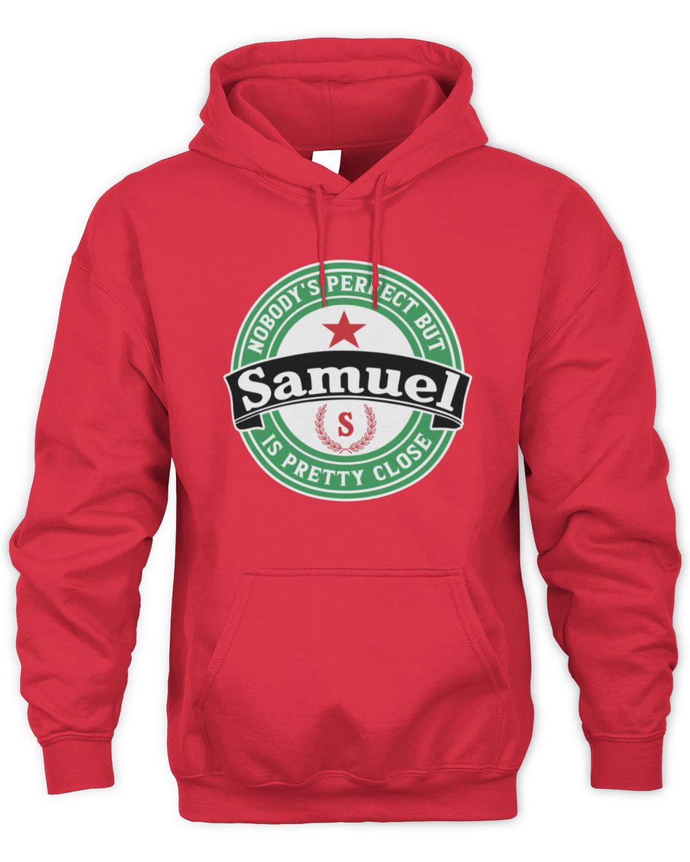Nobody's Perfect But Your Name Is Pretty Close Heineken Beer T-Shirt SAMUEL M1-S85 / Unisex Hoodie / red