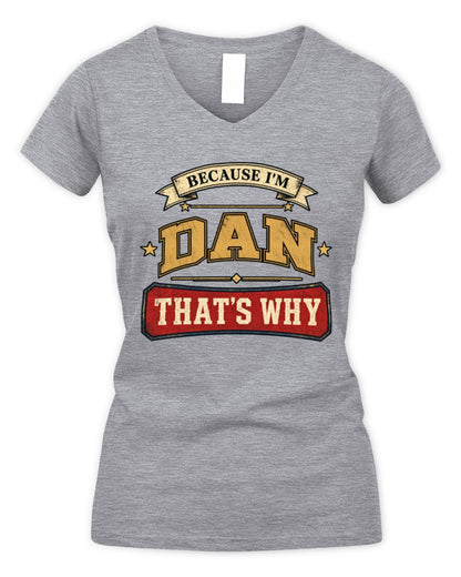 Because I'm Name That's Why Americana T-Shirt DAN M1-S88 / Women's V-Neck T-Shirt / sport grey