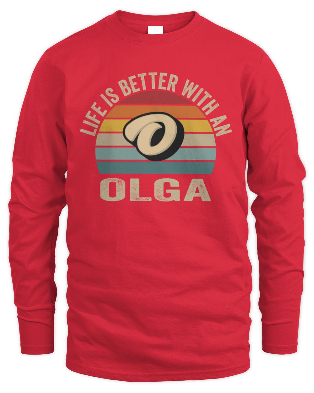 Life Is Better with Name Vintage Sun Shirt OLGA M1-50 / Men's Long Sleeved T-Shirt / red