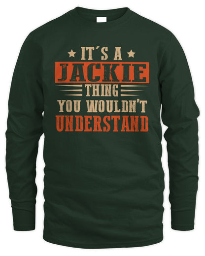 It's a Name Thing Personalized Funny Shirt JACKIE M1-51 / Men's Long Sleeved T-Shirt / forest green