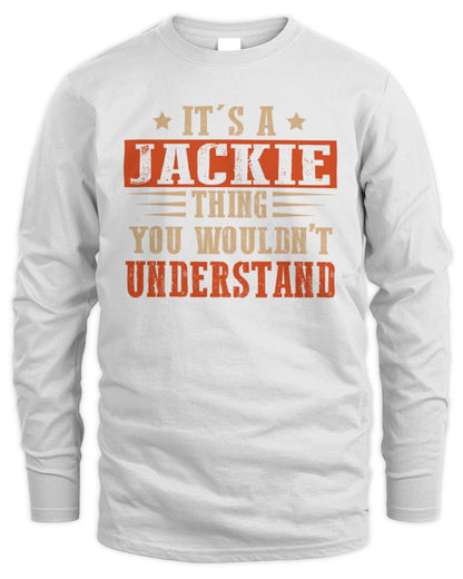 It's a Name Thing Personalized Funny Shirt JACKIE M1-51 / Men's Long Sleeved T-Shirt / white