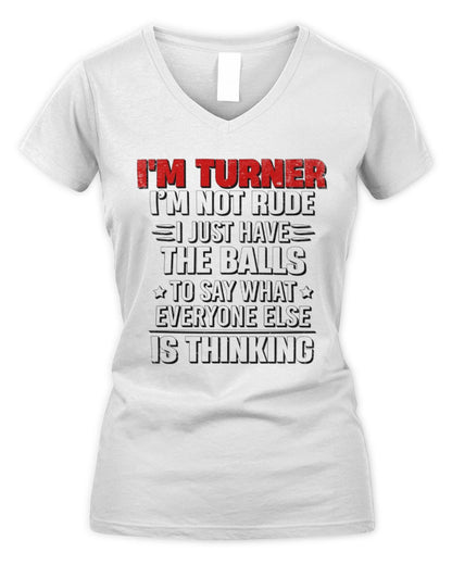 I'm Name I'm Not Rude I Just Have The Balls Funny T-Shirt TURNER M1-46 / Women's V-Neck T-Shirt / white