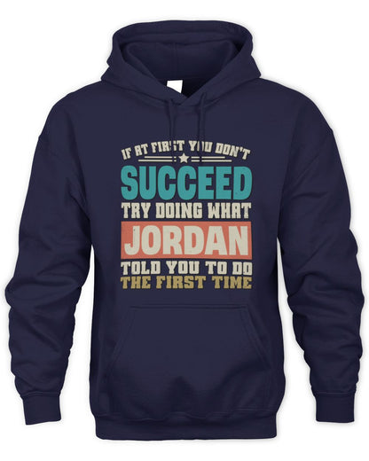 If at First You Don't Succeed Funny Vintage Shirt JORDAN M1-53 / Unisex Hoodie / navy
