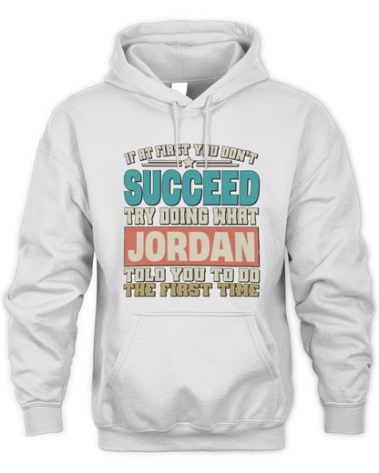 If at First You Don't Succeed Funny Vintage Shirt JORDAN M1-53 / Unisex Hoodie / white