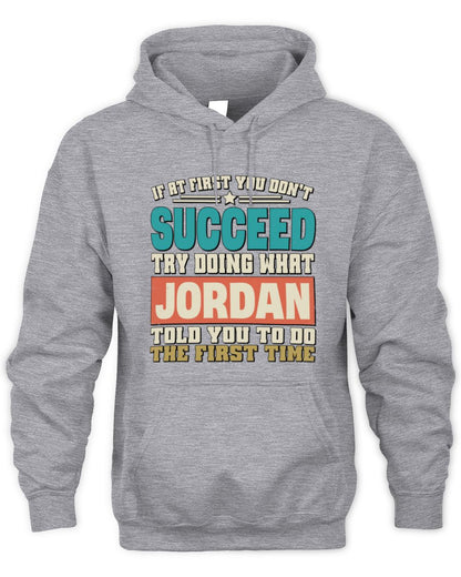 If at First You Don't Succeed Funny Vintage Shirt JORDAN M1-53 / Unisex Hoodie / sport grey