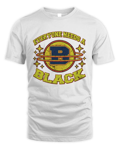 Everyone Needs a Your Name Shirt BLACK M1-76 / Unisex Standard T-Shirt / white