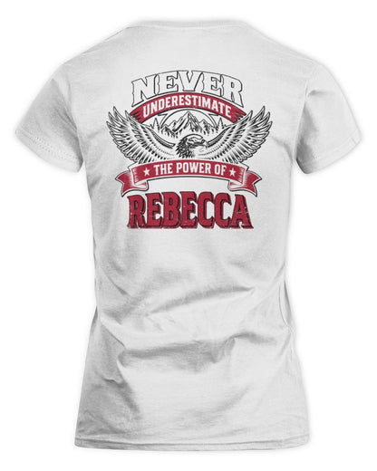 Never Underestimate Your Name Eagle Mountain Shirt REBECCA M1-61 / Women's Standard T-Shirt / white