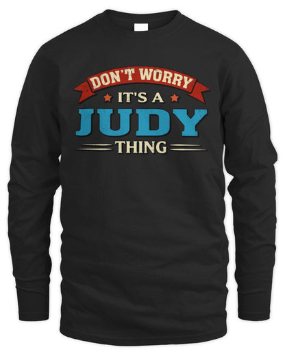 Don't Worry It's a Your Name Thing Funny Retro T-Shirt JUDY M1-57 / Men's Long Sleeved T-Shirt / black