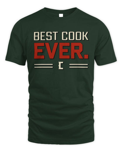 Best Your Name Ever Cool Shirt COOK M1-58 / Unisex Standard T-Shirt / forest green