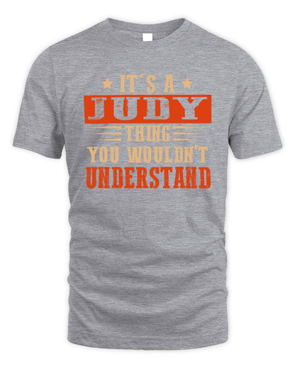 It's a Name Thing Personalized Funny Shirt JUDY M1-51 / Unisex Standard T-Shirt / sport grey