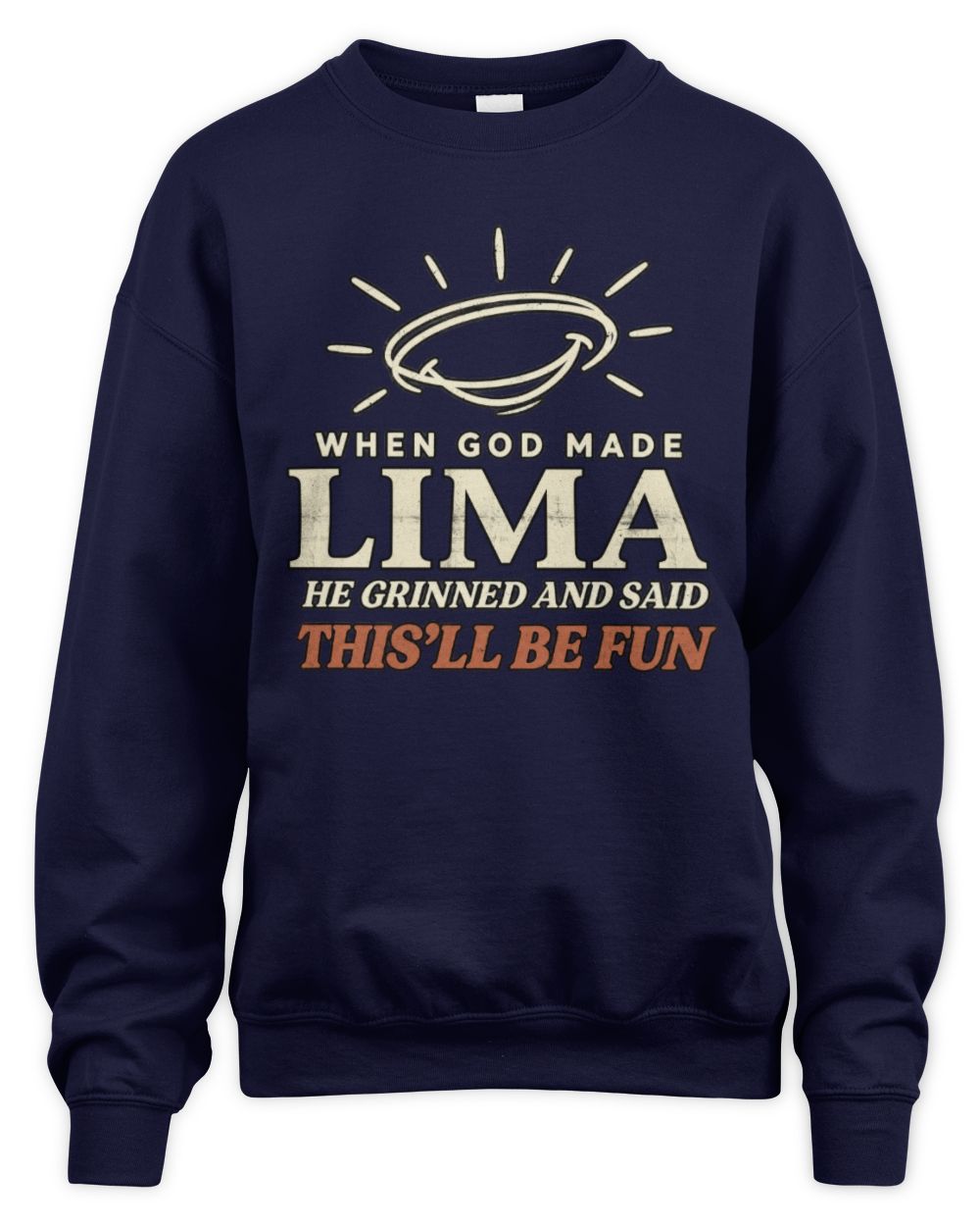 When God Made Your Name Funny Western T-Shirt T-Shirt LIMA M1-S82 / Unisex Sweatshirt / navy