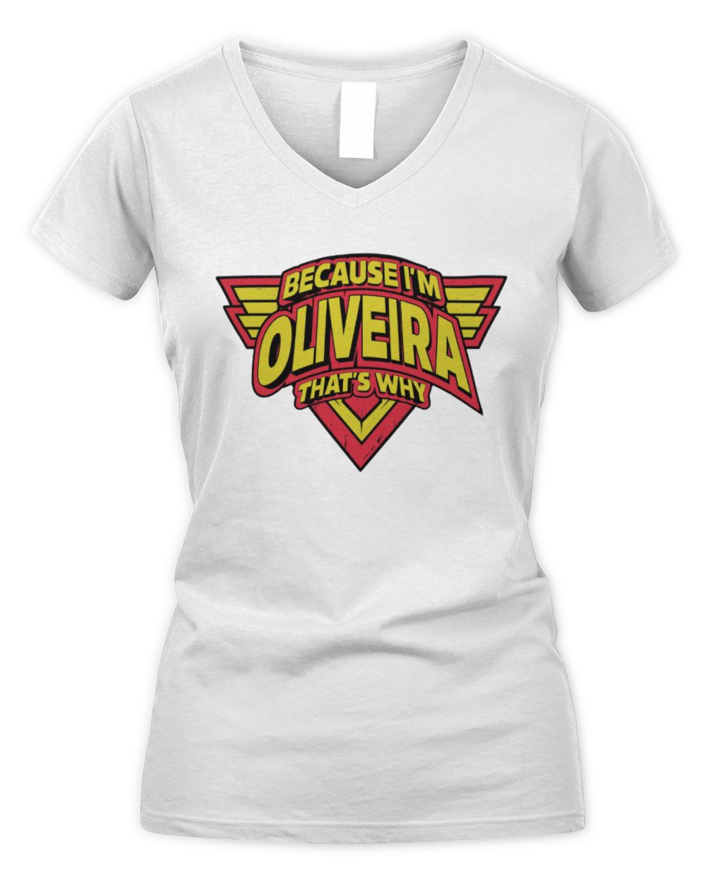 Because I'm Name That's Why Red and Yellow Logo Graphic T-Shirt OLIVEIRA M1-75 / Women's V-Neck T-Shirt / white