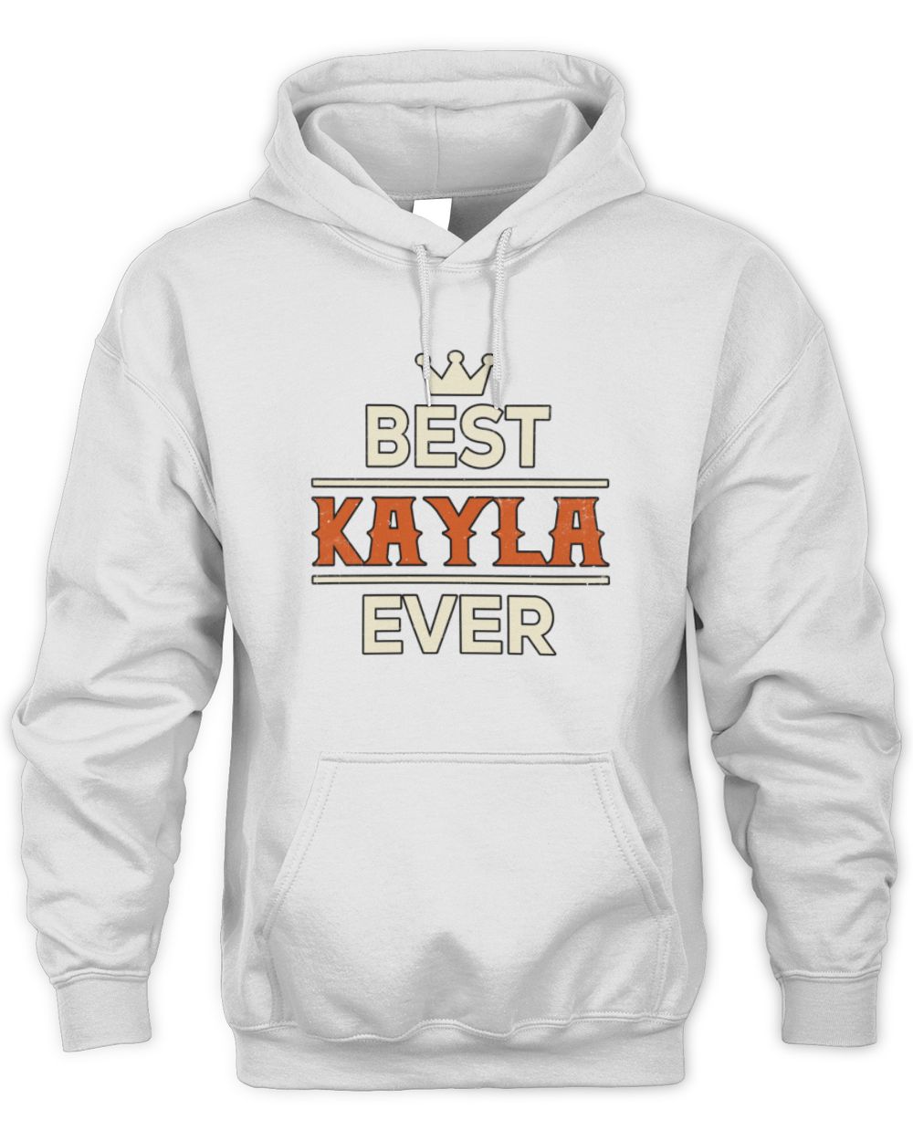 Best Your Name With Crown Shirt KAYLA M1-59 / Unisex Hoodie / white