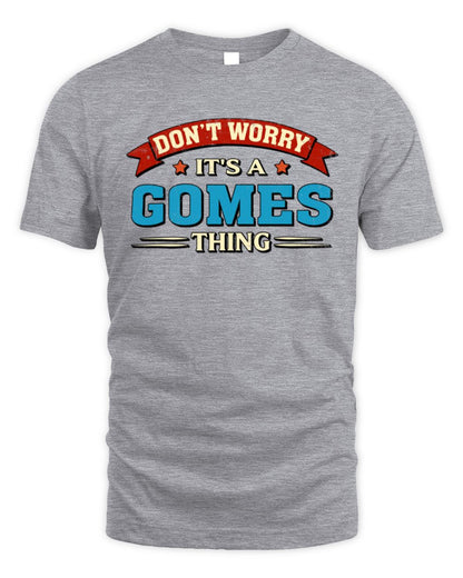 Don't Worry It's a Your Name Thing Funny Retro T-Shirt GOMES M1-57 / Unisex Standard T-Shirt / sport grey