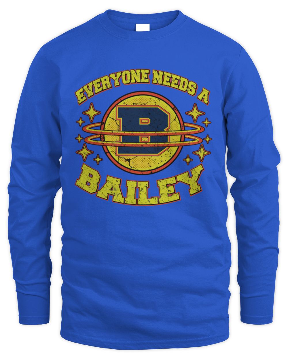 Everyone Needs a Your Name Shirt BAILEY M1-76 / Men's Long Sleeved T-Shirt / royal