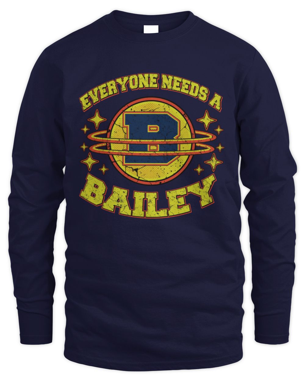 Everyone Needs a Your Name Shirt BAILEY M1-76 / Men's Long Sleeved T-Shirt / navy