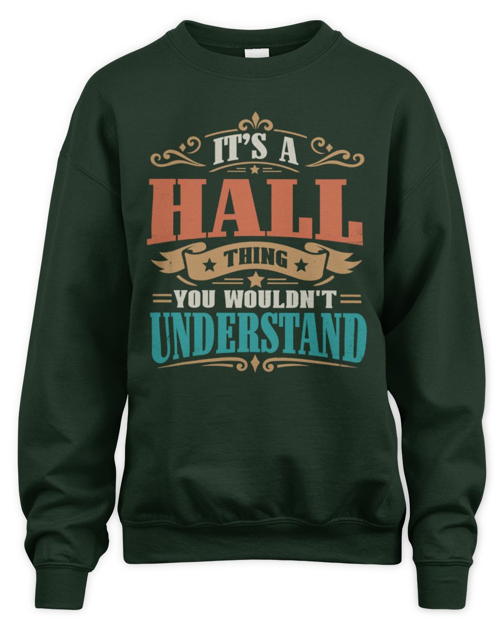 It’s a Name Thing Personalized Retro T-Shirt HALL M1-47 / Unisex Sweatshirt / forest green