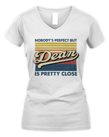 Nobody's Perfect But Your Name Is Pretty Close Retro Shirt DEAN M1-65 / Women's V-Neck T-Shirt / white