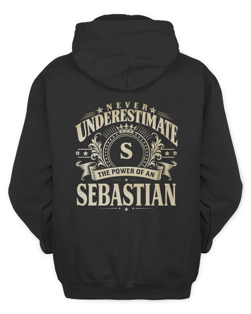 Never Underestimate Your Name Luxury Logo Shirt SEBASTIAN M1-63 / Unisex Hoodie / black