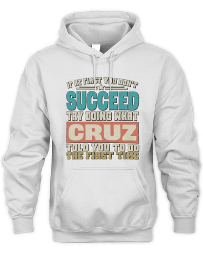 If at First You Don't Succeed Funny Vintage Shirt CRUZ M1-53 / Unisex Hoodie / white