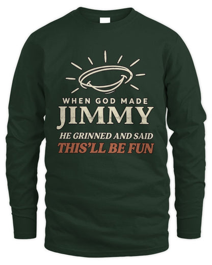 When God Made Your Name Funny Western T-Shirt T-Shirt JIMMY M1-S82 / Men's Long Sleeved T-Shirt / forest green