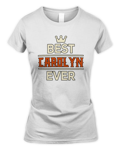 Best Your Name With Crown Shirt CAROLYN M1-59 / Women's Standard T-Shirt / white