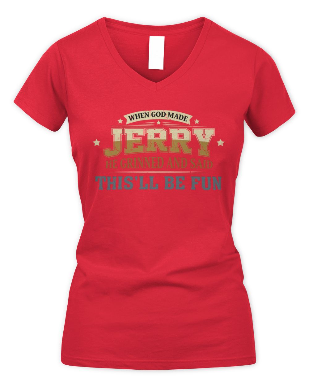 When God Made Your Name Funny Heritage T-Shirt JERRY M1-80 / Women's V-Neck T-Shirt / red